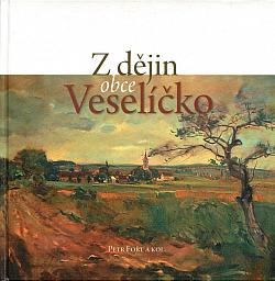 Z dějin obce Veselíčko
