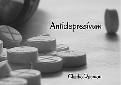 Antidepresívum, aneb alespoň drobné poodhalení jinak nepřístupného „světa“ duševní choroby