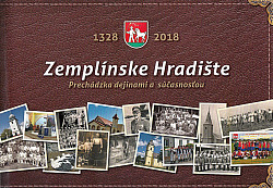Zemplínske Hradište - Prechádzka dejinami a súčasnosťou