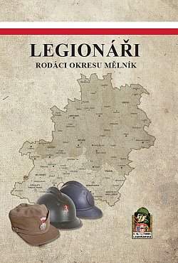 Legionáři - rodáci okresu Mělník