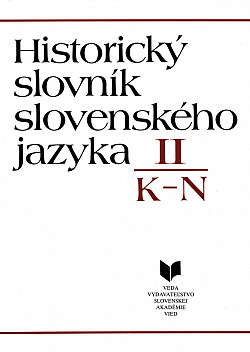 Historický slovník slovenského jazyka II: K–N