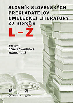 Slovník slovenských prekladateľov umeleckej literatúry: 20. storočie, L - Ž