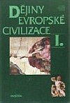 Dějiny evropské civilizace I.