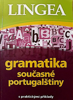 Gramatika současné portugalštiny - s praktickými příklady