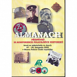 Almanach příspěvků III.konference policejních historiků