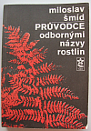 Průvodce odbornými názvy rostlin - latinsko-český slovník
