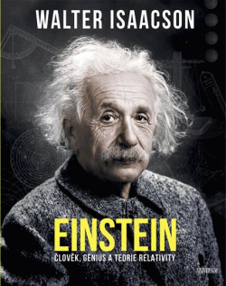 Einstein: člověk, génius a teorie relativity