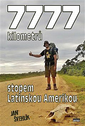 7777 kilometrů stopem latinskou Amerikou