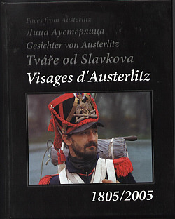 Visages d'Austerlitz 1805/2005