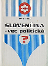 Slovenčina - vec politická?
