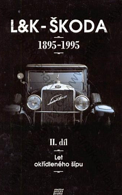 L&K - Škoda, 1895–1995. II. díl, Let okřídleného šípu
