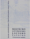 Mostecko, Litvínovsko, Lounsko, Žatecko v historických studií
