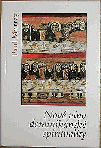 Nové víno dominikánské spirituality