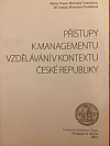 Přístupy k managementu vzdělávání v kontextu České republiky
