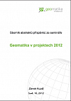Sborník abstraktů příspěvků ze semináře Geomatika v projektech 2010
