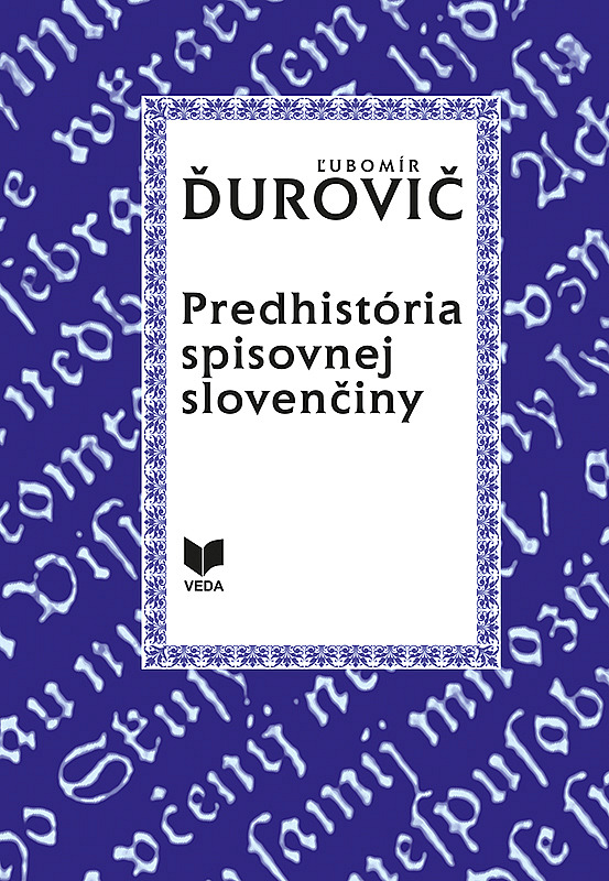 Predhistória spisovnej slovenčiny