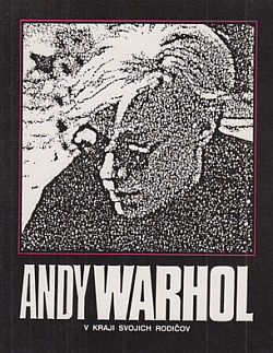 Andy Warhol v kraji svojich rodičov