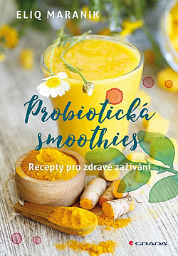 Probiotická smoothies - Recepty pro zdravé zažívání