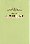 Stručné dějiny revoluční činnosti soudruha Kim Ir Sena
