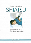 SHIATSU - Japonská masáž pro zdraví a dobrou kondici