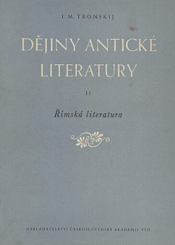 Dějiny antické literatury : II. díl, Římská literatura