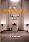 Brněnské Gestapo 1939–1945 a poválečné soudní procesy s jeho příslušníky