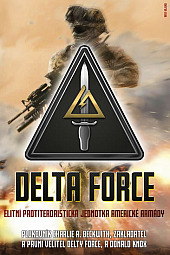 Delta Force - Elitní protiteroristická jednotka americké armády