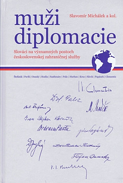 Muži diplomacie: Slováci na významných postoch československej zahraničnej služby