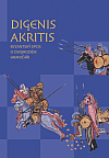 Digenis Akritis: Byzantský epos o Dvojrodém Hraničáři