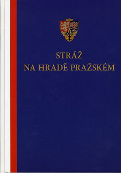 Stráž na Hradě pražském