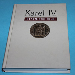 Karel IV. Státnické dílo