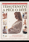 Těhotenství a péče o dítě