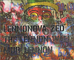 Lennonova zeď – The Lennon Wall – Mur Lennon