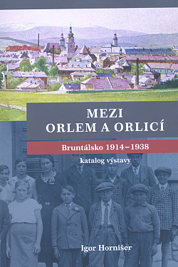 Mezi orlem a orlicí: Bruntálsko 1914-1938