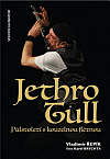 Jethro Tull: Půlstoletí s kouzelnou flétnou