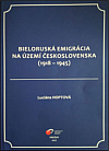 Bieloruská emigrácia na území Československa (1918-1945)