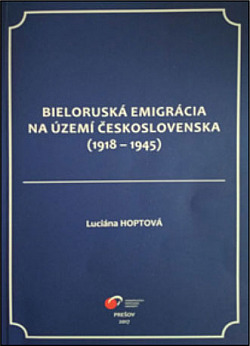 Bieloruská emigrácia na území Československa (1918-1945)