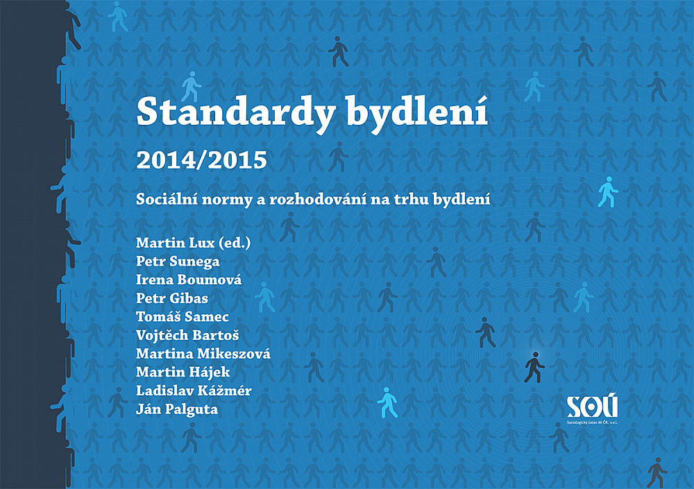 Standardy bydlení 2014/2015 - Sociální normy a rozhodování na trhu bydlení