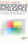 Emocionální inteligence - Šance pro nekonvenční myšlení a alternativní rozhodování