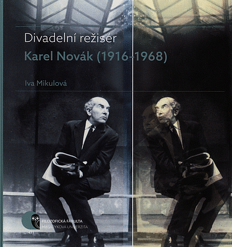 Divadelní režisér Karel Novák (1916-1968)