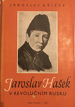 Jaroslav Hašek v revolučním Rusku