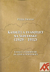 Katolíci a evanjelici na Slovensku (1929-1932): Ľudáci a národniari na ceste k spolupráci