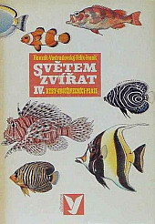 Světem zvířat IV.: Ryby, obojživelníci, plazi