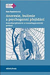 Anorexie, bulimie a psychogenní přejídání: Interdisciplinární a transdiagnostický pohled