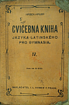 Cvičebná kniha jazyka latinského pro gymnasia IV.