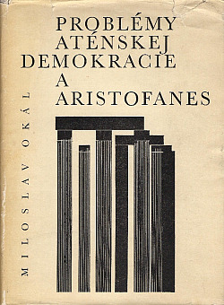 Problémy aténskej demokracie a Aristofanes