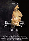 Šedé eminence evropských dějin
