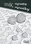 Deník migranta - migrantky