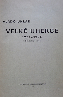 Veľké Uherce 1274-1974