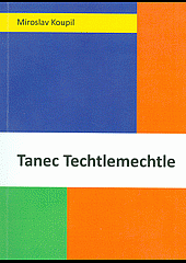 Tanec Techtlemechtle